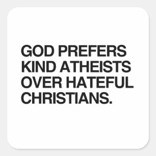 ADESIVO QUADRADO DEUS PREFERE ATEUS GENTIS