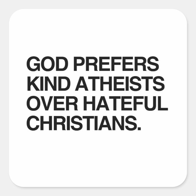 ADESIVO QUADRADO DEUS PREFERE ATEUS GENTIS (Frente)