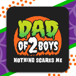 Adesivo Quadrado Dia de as Bruxas engraçado Nada me assusta Pai de 