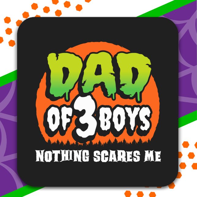 Adesivo Quadrado Dia de as Bruxas engraçado Nada me assusta Pai de  (Criador carregado)