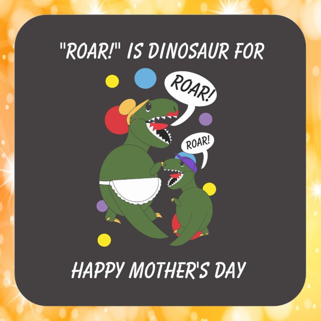Adesivo Quadrado Dia de as mães Dinossaur Engraçado Do Filho (A funny Mother's Day sticker with cute dinosaurs)