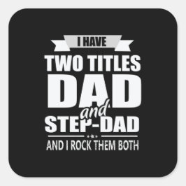 Adesivo Quadrado Dia de os pais E Pai Passo Eu Os Rodo