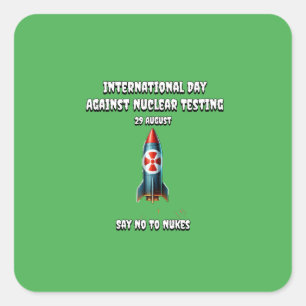 Adesivo Quadrado Dia Internacional contra os Testes Nucleares. Diga