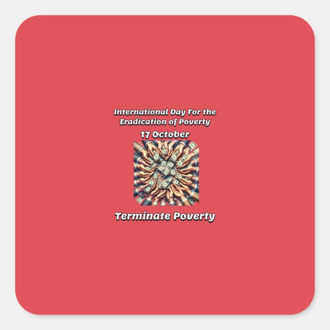 Adesivo Quadrado Dia para a Erradicação da Pobreza. Terminar! (Frente)