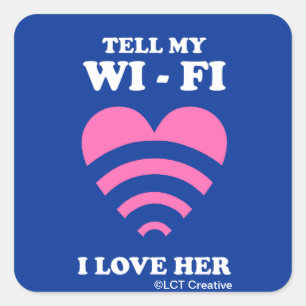 Adesivo Quadrado Diga meu WiFi que eu a amo