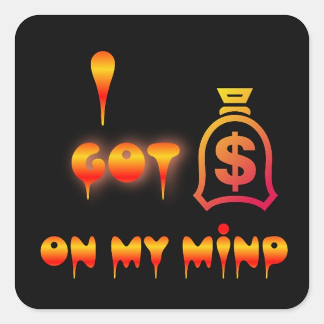 Adesivo Quadrado Dinheiro na minha mente (Frente)