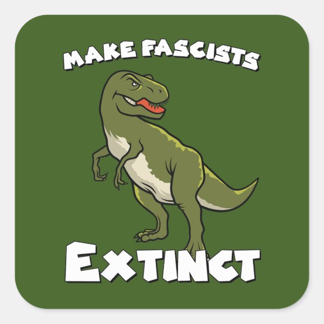 Adesivo Quadrado Dinossauro Retro Bonito - Façam Fascistas Extintos (Frente)
