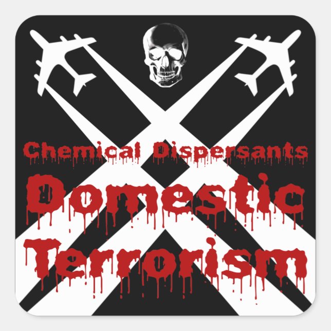 Adesivo Quadrado Dispersantes químicos são terrorismo interno (Frente)