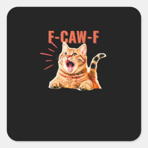 Adesivo Quadrado Divertido Gráfico Sarcástico da Moda F-Caw-F Único