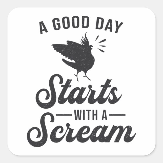 Adesivo Quadrado Dono da Cockatiel Um Bom Dia Um Pássaro Cockatiels (Frente)