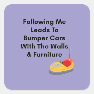 Adesivo Quadrado Don't Follow Me - Bumper Cars Sticker