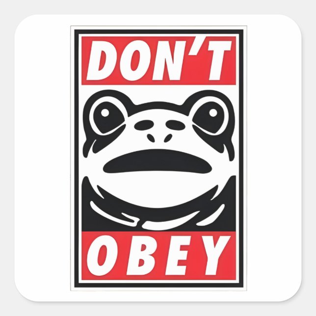 Adesivo Quadrado Don't Obey Funny Frog Resist No King USA (Frente)