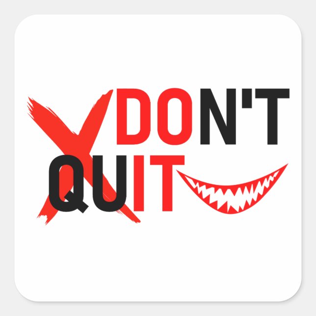 Adesivo Quadrado DON'T QUIT – Bold Red Motivation Design (Frente)