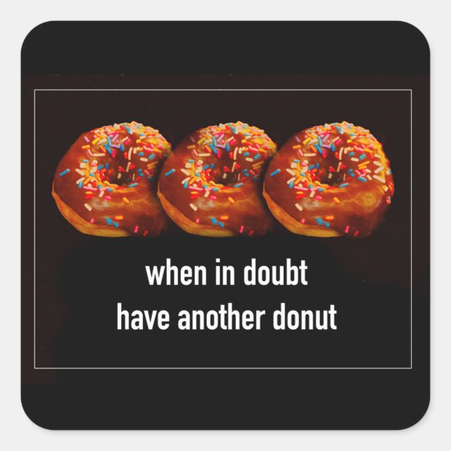 Adesivo Quadrado Donuts Have Another Bite Funny Text On Black  (Frente)