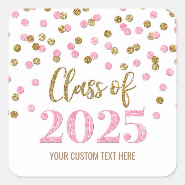 Adesivo Quadrado Dourado Pink Confetti Graduation 2025 Square Stick (Frente)