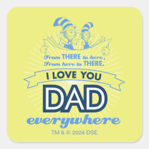 Adesivo Quadrado Dr. Seuss Eu Te Amo Papai Em Qualquer Lugar