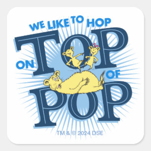 Adesivo Quadrado Dr. Seuss Gostamos de Saltar em Cima do Pop