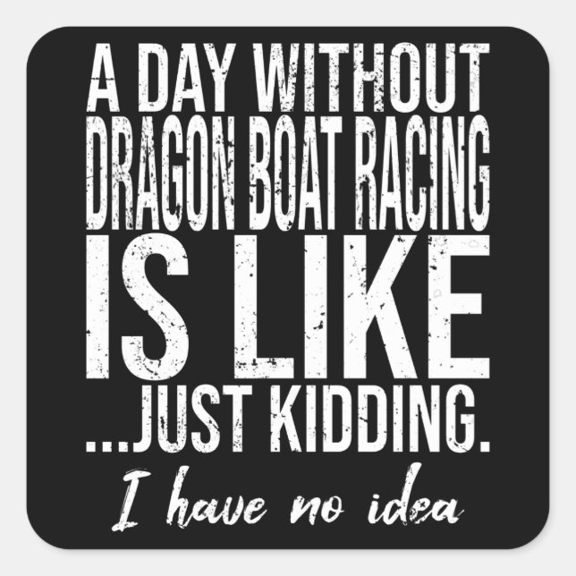 Adesivo Quadrado Dragon Boat Racing funny gift idea