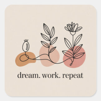 Adesivo Quadrado Dream. Work. Repeat