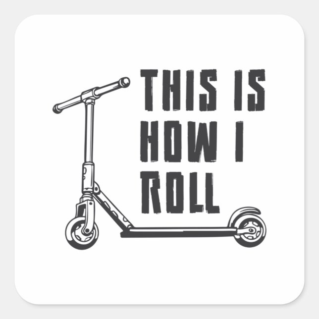 Adesivo Quadrado Driver De patinete É Assim Que Eu Rolo O Stunt Eng (Frente)