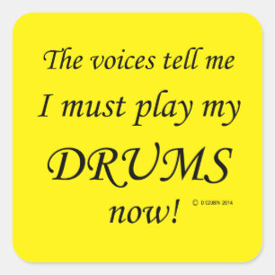 Adesivo Quadrado Drums Vozes Dizem Que Deve Jogar Pau Quadrado