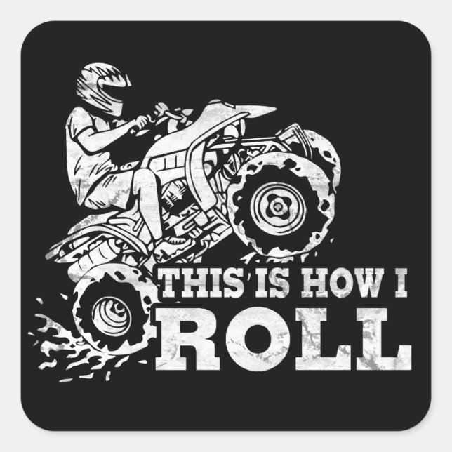 Adesivo Quadrado É assim que eu rolo - ATV (veículo todo terreno) (Frente)