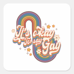 Adesivo Quadrado É bom dizer Gay - Orgulho Arco-Íris LGBTQ