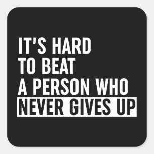 Adesivo Quadrado É Duro bater numa pessoa que nunca desiste