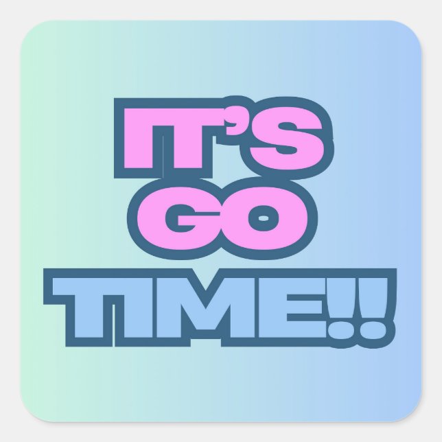 Adesivo Quadrado É Hora de Ir (Frente)