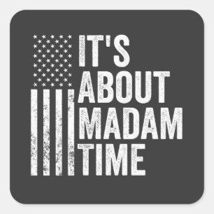 Adesivo Quadrado É sobre a Madame Time Harris Democrat Election