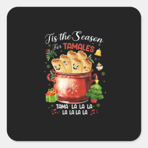 Adesivo Quadrado É Temporada de Tamales Natal Comida Mexicana