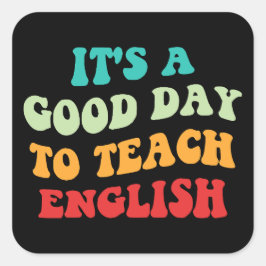 Adesivo Quadrado É um bom dia para ensinar inglês