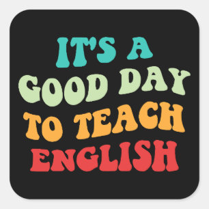 Adesivo Quadrado É um bom dia para ensinar inglês