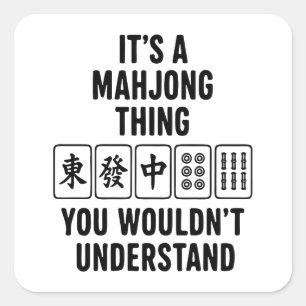 Adesivo Quadrado É uma coisa de Mahjong que você não entenderia