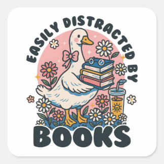 Adesivo Quadrado Easily Distracted by Books Cute Goose Bookworm