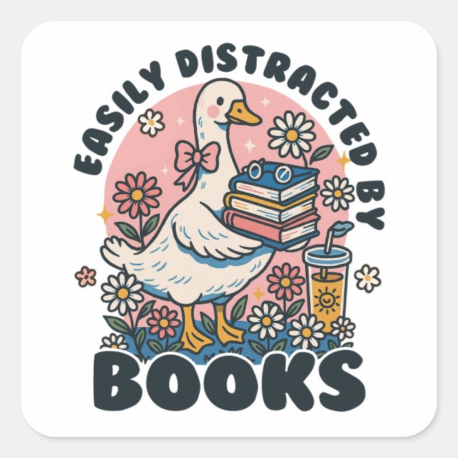 Adesivo Quadrado Easily Distracted by Books Cute Goose Bookworm (Frente)