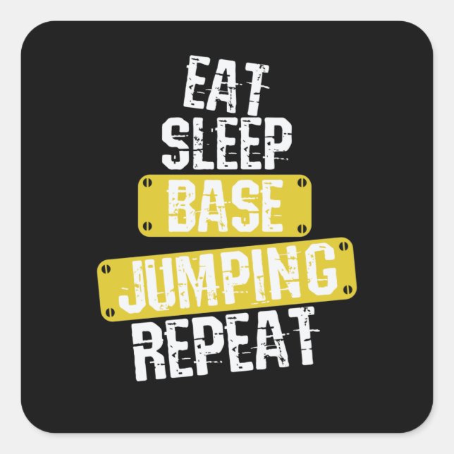 Adesivo Quadrado Eat Sleep Base Jumping Repeat (Frente)