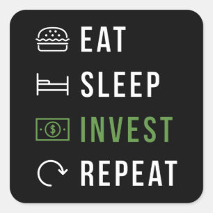 Adesivo Quadrado Eat Sleep Invest Repetir Investidor de Capital