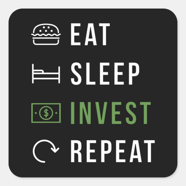 Adesivo Quadrado Eat Sleep Invest Repetir Investidor de Capital (Frente)