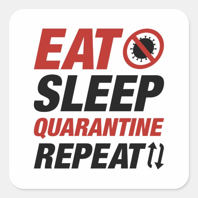 Adesivo Quadrado Eat Sleep Quarantine (Frente)