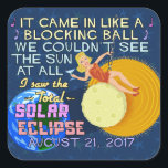 Adesivo Quadrado Eclipse Solar Total agosto 21 2017 Funny Americana<br><div class="desc">Em 21 de agosto de 2017, um eclipse solar total será visível em grande parte dos Estados Unidos. Está sendo chamado de Eclipse Solar Excelente Americano. Se você está planejando comemorar este evento excitante, esta design humorística é perfeita para você. O texto de paródia irônico mimetiza a letra da música...</div>