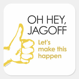 Adesivo Quadrado Ei, Jagoff. Vamos Faz com que isto aconteça