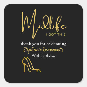 Adesivo Quadrado Elegante Aniversário de 50 anos Midlife You Got Th