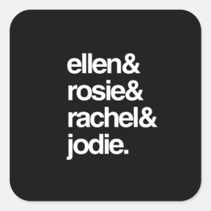 Adesivo Quadrado Ellen Rosie Rachel e Jodie