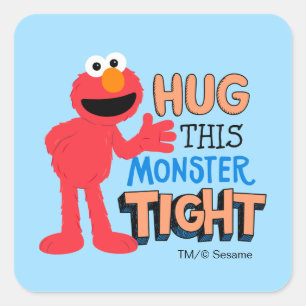Adesivo Quadrado Elmo   Abrace esse monstro apertado