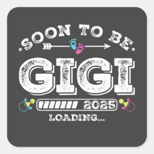 Adesivo Quadrado Em breve será gigi 2025 carregando