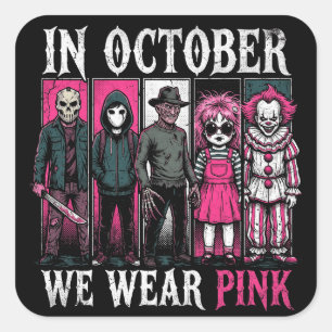 Adesivo Quadrado Em Outubro Nós Usamos Rosa Personagens de Hallowee
