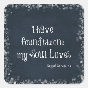 Adesivo Quadrado Encontrei a que a minha Alma ama a Bíblia Verse