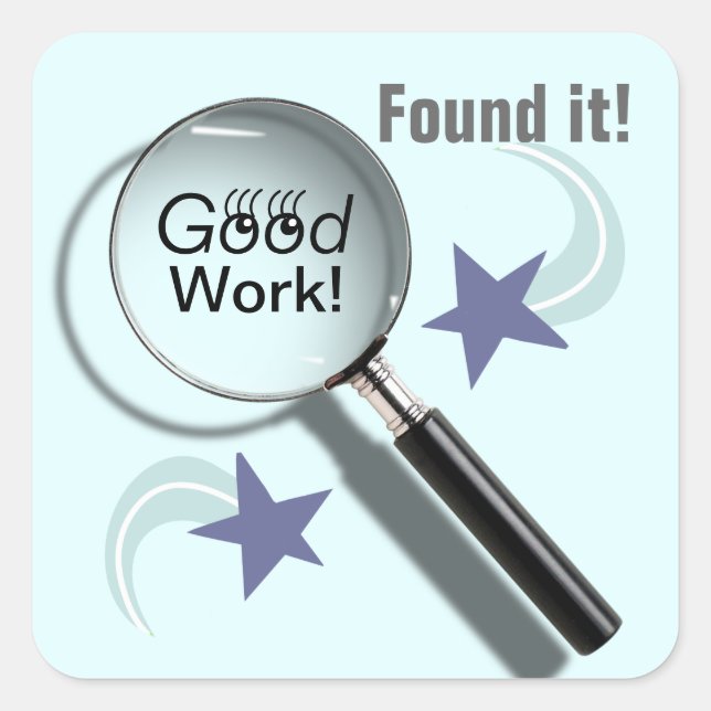 Adesivo Quadrado Encontrei Um Bom Trabalho! (adesivos para estudant (Frente)