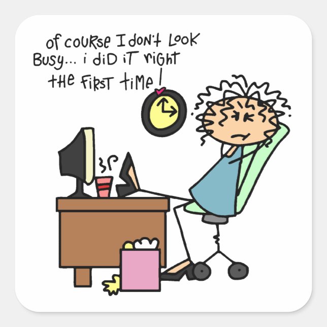 Adesivo Quadrado Endireite a primeira vez o humor (Frente)